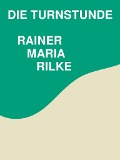 Cover-Bild zum Titel 'Die Turnstunde' von 'Rainer Maria Rilke'