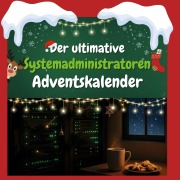 Cover-Bild zum Titel 'Der ultimative Systemadministratoren-Adventskalender' von 'Eva Friedrich'