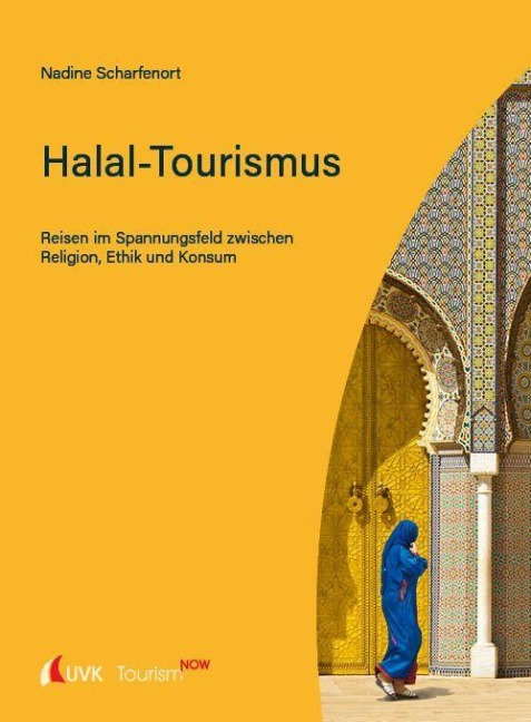 Tourism NOW: Halal-Tourismus - Nadine Scharfenort