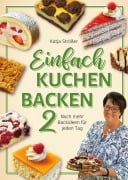 Cover-Bild zum Titel 'Einfach Kuchen backen 2' von 'Katja Strößer'
