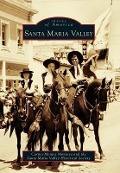 Cover-Bild zum Titel 'Santa Maria Valley' von 'Carina Monica Montoya Forsythe, Santa Maria Valley H S Museu (A)'
