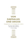 Von Daedalus und Argos - Christina Lang