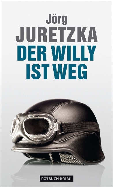 Der Willy ist weg - Jörg Juretzka