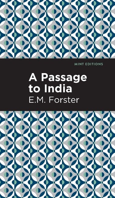 A Passage to India - E. M. Forster