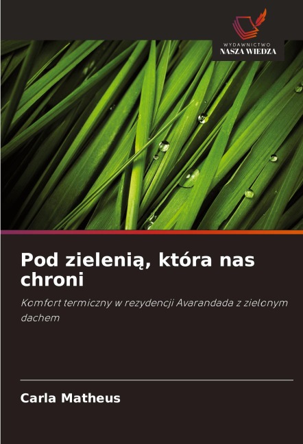 Pod zieleni¿, która nas chroni - Carla Matheus