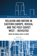Cover-Bild zum Titel 'Religion and Nation in Eastern Europe, Russia, and the Post-Soviet West - Revisited' von ''