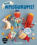 Cover-Bild zum Titel 'Ahoi, Amigurumi!' von 'Natasha Tishchenko'