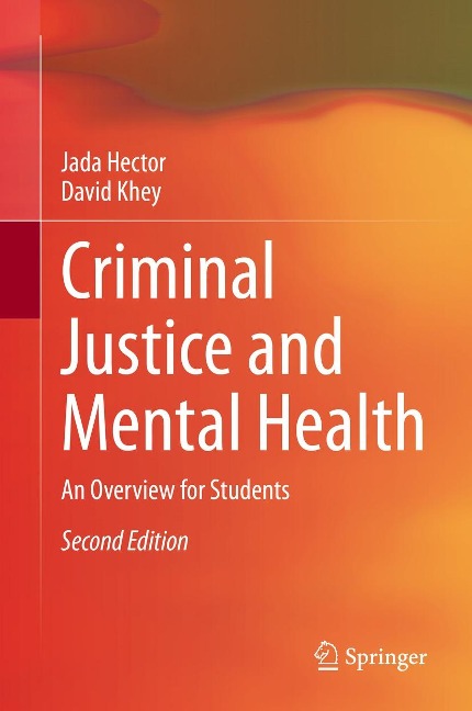 Criminal Justice and Mental Health - Jada Hector, David Khey