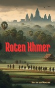 Cover-Bild zum Titel 'Roten Khmer' von 'Hay van den Munckhof'