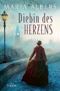 Cover-Bild zum Titel 'Diebin des Herzens' von 'Maria Albers'