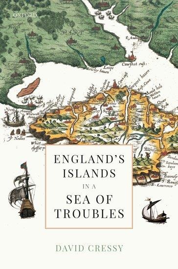 England's Islands in a Sea of Troubles - David Cressy