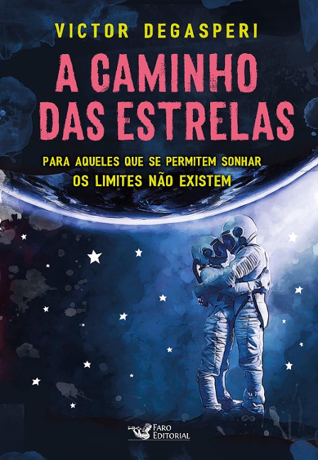 A caminho das estrelas - Victor Degasperi
