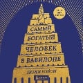 Cover-Bild zum Titel 'Samyy bogatyy chelovek v Vavilone' von 'Dzhordzh Kleyson'