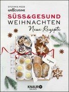 Cover-Bild zum Titel 'Süß & gesund - Weihnachten Neue Rezepte' von 'Stefanie Reeb'