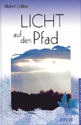 Cover-Bild zum Titel 'Licht auf dem Pfad' von 'Mabel Collins'