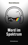 Cover-Bild zum Titel 'Mord im Spektrum' von 'Maren Guillaumon'