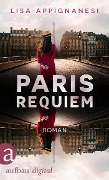 Paris Requiem - Lisa Appignanesi