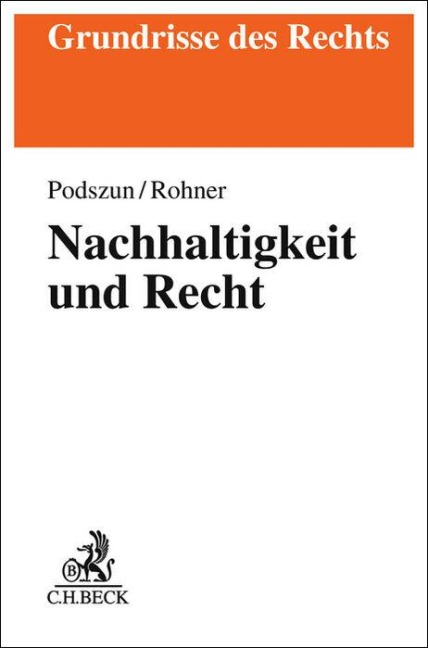 Nachhaltigkeit und Recht - Rupprecht Podszun, Tristan Rohner