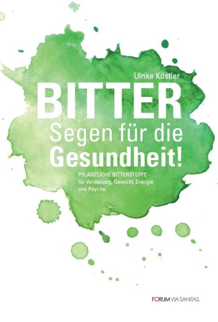 BITTER Segen für die Gesundheit - Ulrike Köstler