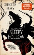 Cover-Bild zum Titel 'Die Legende von Sleepy Hollow - Im Bann des kopflosen Reiters' von 'Christina Henry'