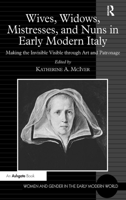 Wives, Widows, Mistresses, and Nuns in Early Modern Italy - 