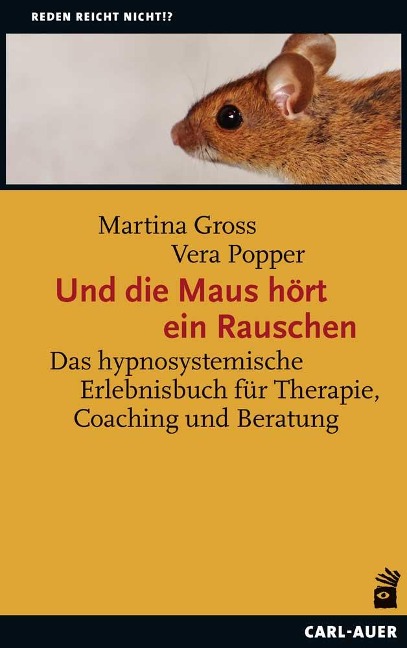 Und die Maus hört ein Rauschen - Martina Gross, Vera Popper