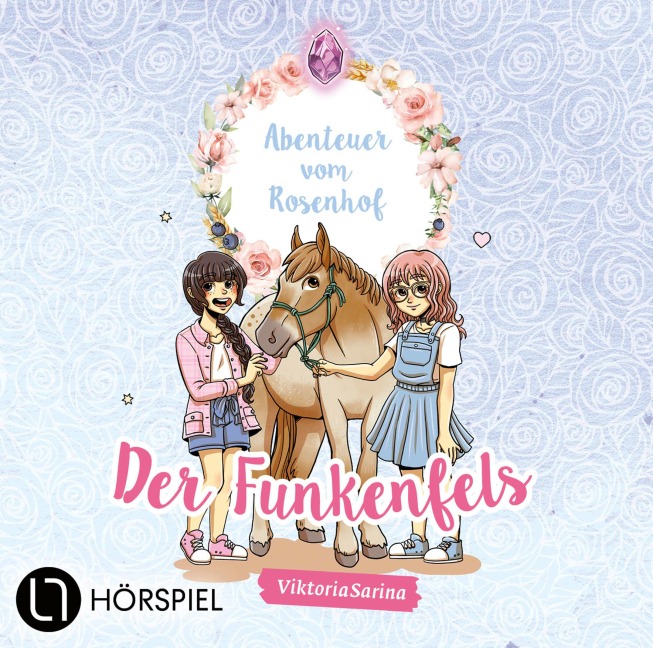 Abenteuer vom Rosenhof 01. Der Funkenfels - ViktoriaSarina
