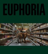 Cover-Bild zum Titel 'Julian Rosefeldt. Euphoria' von ''