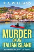 Murder on an Italian Island - T A Williams