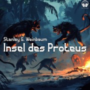 Cover-Bild zum Titel 'Insel des Proteus' von 'Stanley G. Weinbaum'