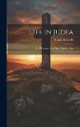 Cover-Bild zum Titel 'Life in Judea' von 'Maria Richards'