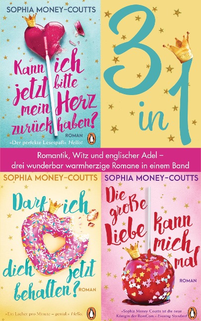 Kann ich jetzt bitte mein Herz zurückhaben? /Darf ich dich jetzt behalten?/ Die große Liebe kann mich mal (3in1 Bundle) - Sophia Money-Coutts