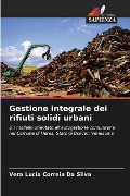 Gestione integrale dei rifiuti solidi urbani - Vera Lucía Correia Da Silva