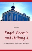 Cover-Bild zum Titel 'Engel, Energie und Heilung 4' von 'Lutz Brana'