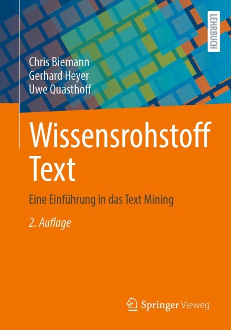 Wissensrohstoff Text - Chris Biemann, Uwe Quasthoff, Gerhard Heyer