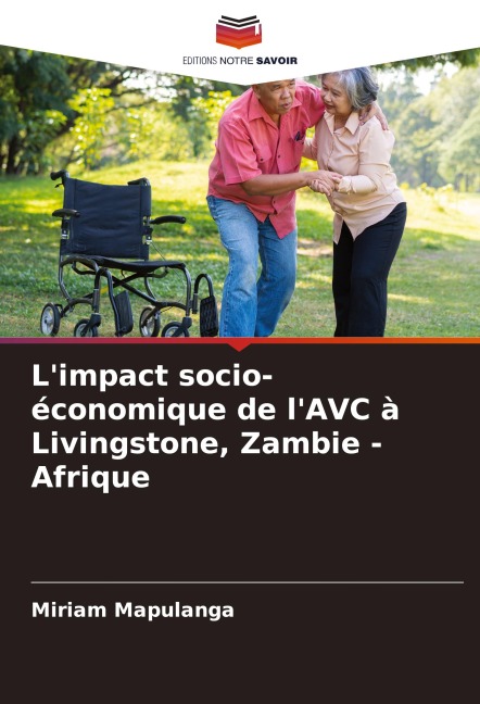 L'impact socio-économique de l'AVC à Livingstone, Zambie - Afrique - Miriam Mapulanga