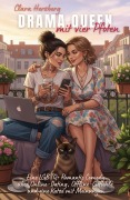 Cover-Bild zum Titel 'Drama Queen mit vier Pfoten: Eine LGBTQ+ Romantic Comedy über Online-Dating, Offline-Gefühle und eine Katze mit Meinungen' von 'Clara Herzberg'
