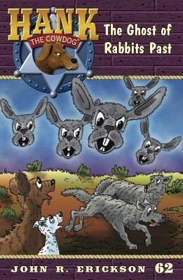 The Ghost of Rabbits Past - John R. Erickson