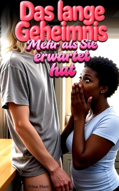 Das lange Geheimnis Mehr als Sie erwartet hat - Nina Hart