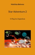 Cover-Bild zum Titel 'Star Adventure 2' von 'Matthias Behrens'