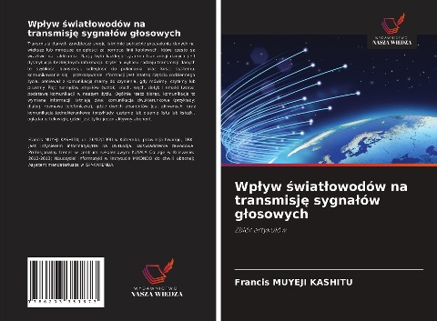 Wp¿yw ¿wiat¿owodów na transmisj¿ sygna¿ów g¿osowych - Francis Muyeji Kashitu