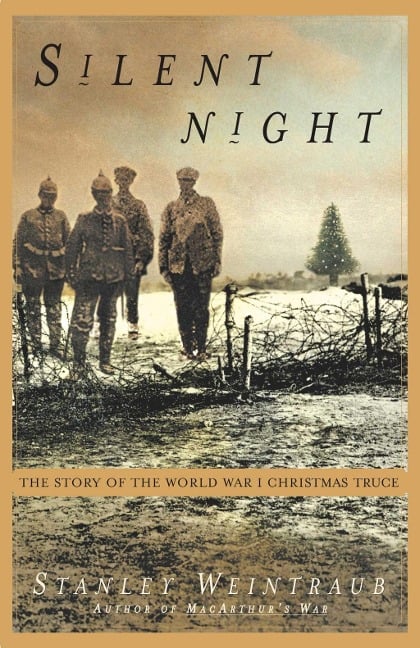 Silent Night - Stanley Weintraub