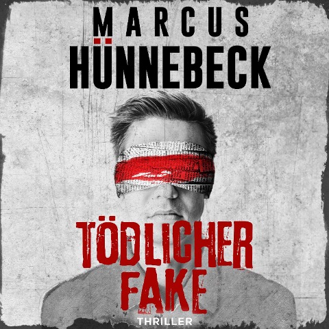 Tödlicher Fake - Marcus Hünnebeck