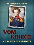 Cover-Bild zum Titel 'Vom Kriege' von 'Carl Von Clausewitz'
