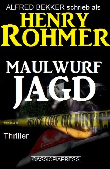 Maulwurfjagd: Thriller (Alfred Bekker Thriller Edition, #7) - Alfred Bekker, Henry Rohmer