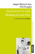 Cover-Bild zum Titel 'Geschichte der Männlichkeiten' von 'Jürgen Martschukat, Olaf Stieglitz'