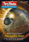 Cover-Bild zum Titel 'Perry Rhodan 2901: Das Goldene Reich' von 'Michael Marcus Thurner'