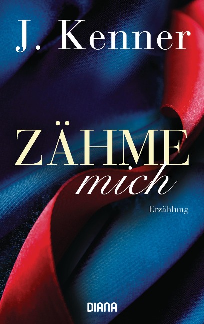 Zähme mich (Stark Friends Novella 1) - J. Kenner