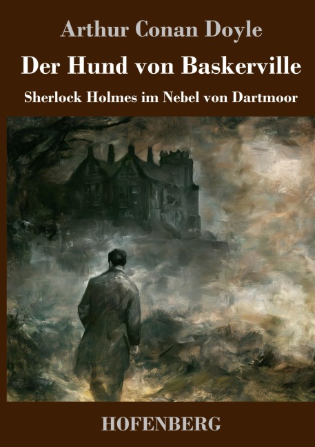 Der Hund von Baskerville - Arthur Conan Doyle