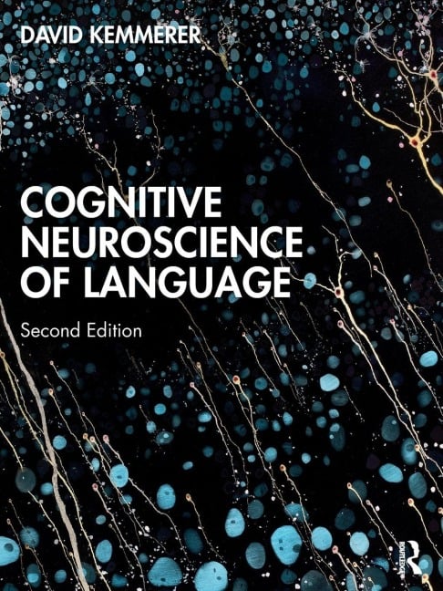 Cognitive Neuroscience of Language - David Kemmerer